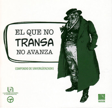 El que no transa no avanza