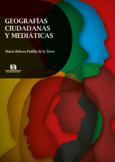 Geografías ciudadanas y mediáticas