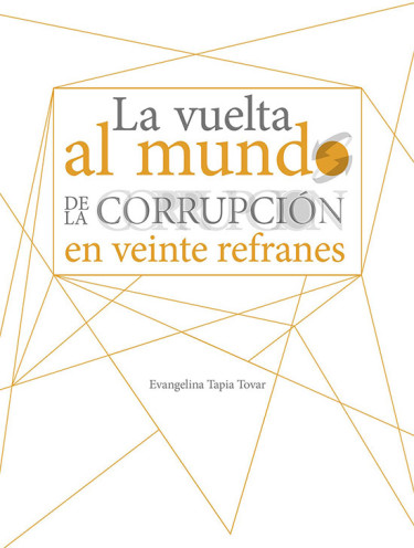 La vuelta al mundo de la corrupción en veinte refranes