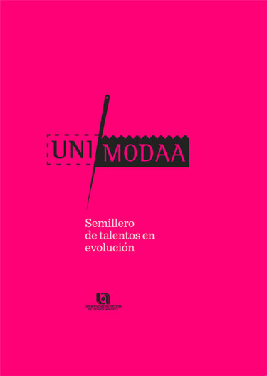 UNIMODAA. Semillero de talentos en evolución