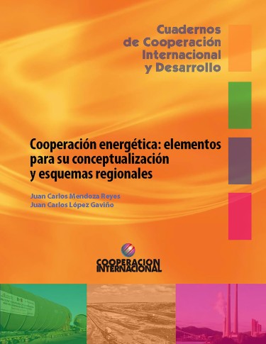 Cooperación energética: elementos para su conceptualización y esquemas