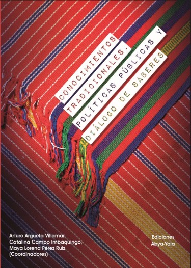 Conocimientos tradicionales, políticas públicas y diálogo de saberes