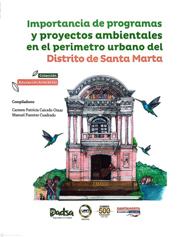 Importancia de programas y proyectos ambientales en el desarrollo urbano de Santa Marta