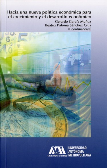 Hacia una nueva política económica para el crecimiento y el desarrollo económico