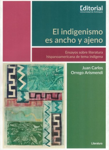 El indigenismo es ancho y ajeno