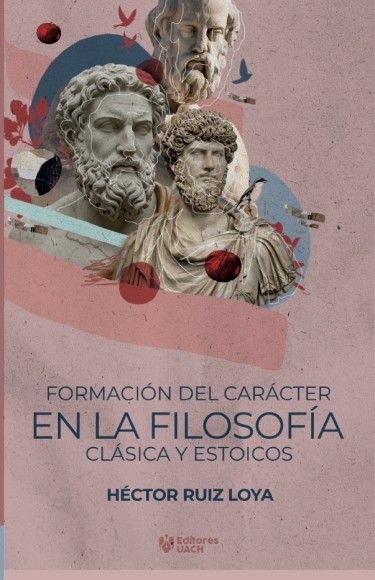 Formación del carácter en la filosofía clásica y estoicos