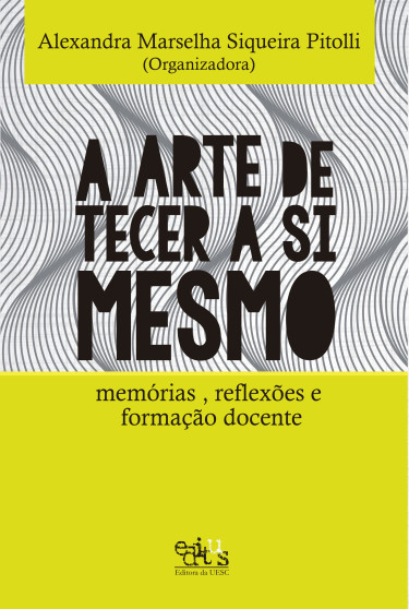 A Arte de Tecer a Si Mesmo