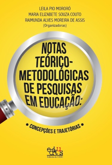 Notas Teórico-Metodológicas de Pesquisas em Educação