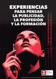 Experiencias para pensar la publicidad, la profesión y la formación