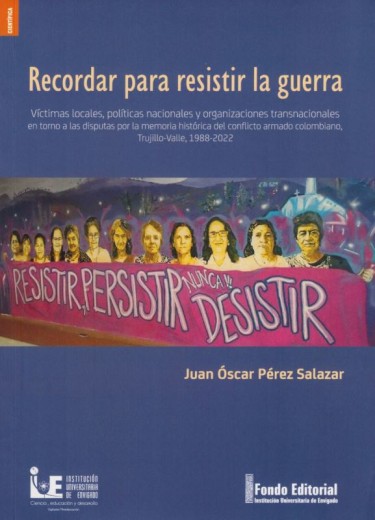 Recordar para resistir la guerra
