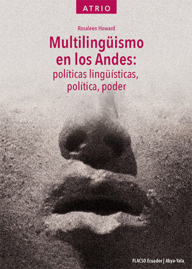 Multilingüismo en los Andes: políticas lingüísticas, política, poder