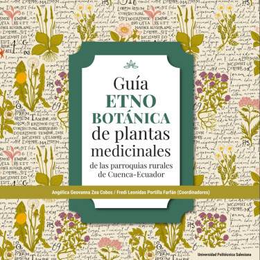 Guía etnobotánica de plantas medicinales en las parroquias rurales de Cuenca-Ecuador
