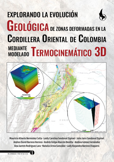 Portada: Explorando la evolución geológica de zonas deformadas en la Cordillera Oriental de Colombia mediante modelado termocinemático 3D