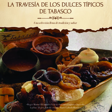 La travesía de los dulces típicos de Tabasco