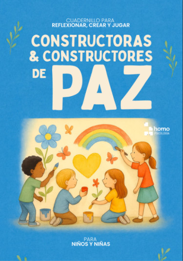 Cuadernillo para reflexionar, crear y jugar. Constructoras y constructores de paz