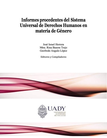 Informes procedentes del Sistema Universal de Derechos Humanos en materia de Género