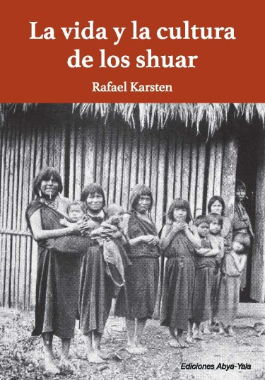 La vida y la cultura de los shuar