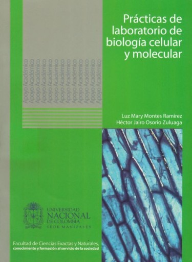 Prácticas de laboratorio de biología celular y molecular