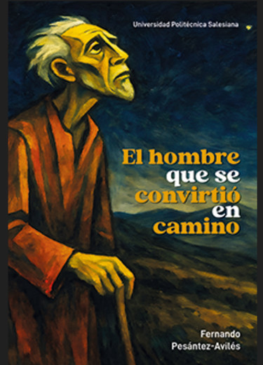 El hombre que se convirtió en camino