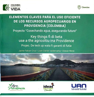 Elementos claves para el uso eficiente de los recursos agropecuarios en Providencia (Colombia)