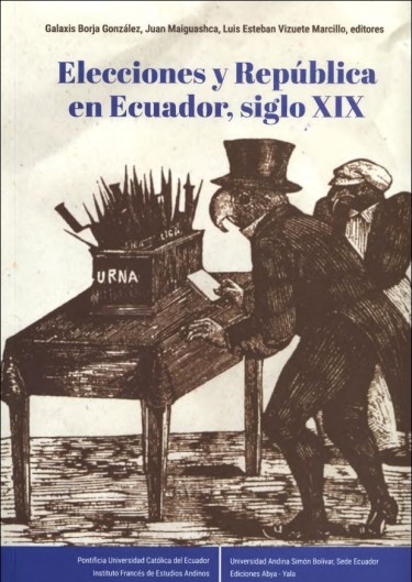 Elecciones y República en Ecuador, siglo XIX