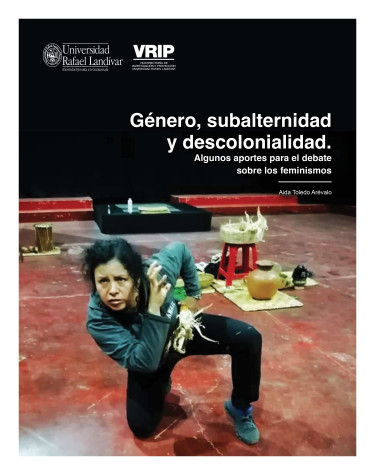 Género, subalternidad y descolonialidad