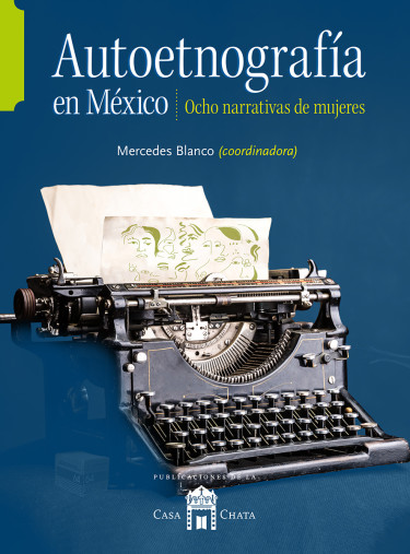 Autoetnografía en México