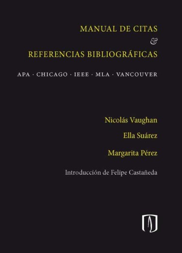 Portada de la publicación Manual de citas & referencias bibliográficas. APA - CHICAGO - IEEE - MLA - VANCOUVER