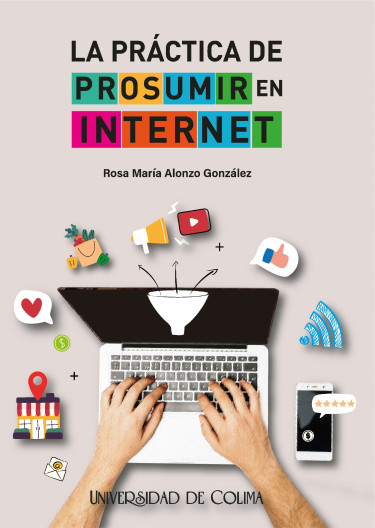 La práctica de prosumir en internet