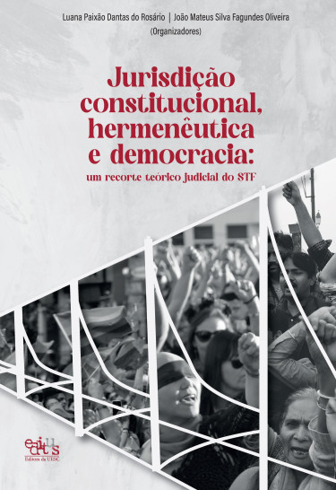 Jurisdição constitucional, hermenêutica e democracia