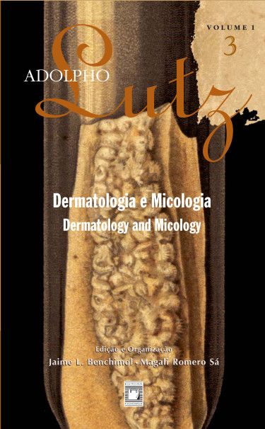 Adolpho Lutz - Dermatologia e Micologia - v.1, Livro 3