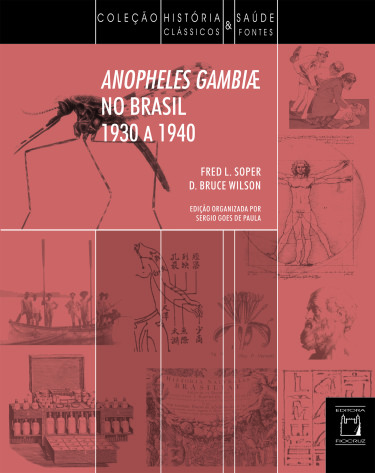 Anopheles gambiae no Brasil – 1930 a 1940