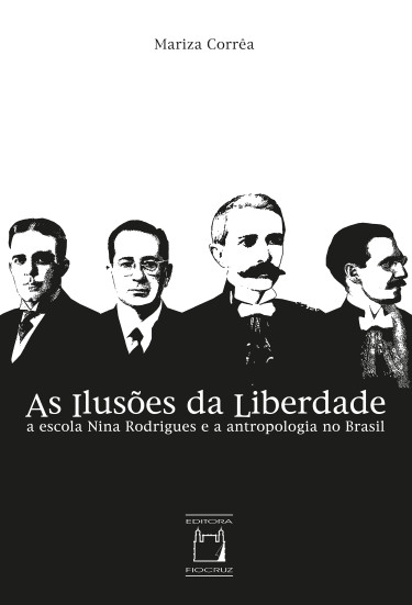 As ilusões da liberdade