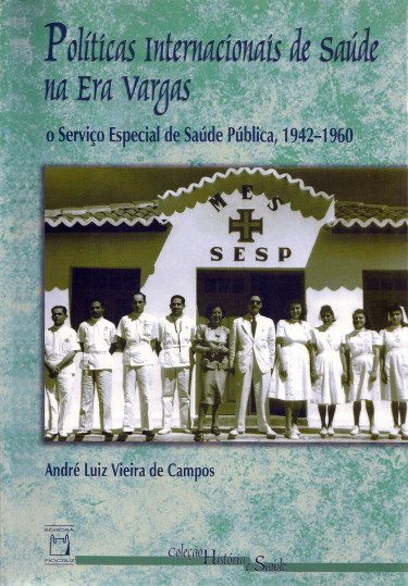 Políticas Internacionais de Saúde na Era Vargas