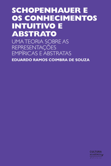 Schopenhauer e os conhecimentos intuitivo e abstrato
