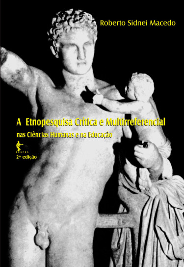 A etnopesquisa crítica e multirreferencial nas ciências humanas e na educação