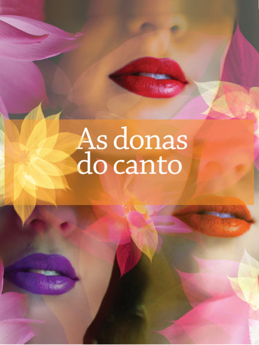 As donas do canto