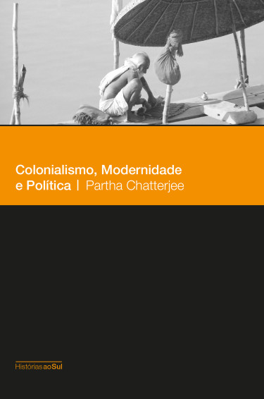 Colonialismo, modernidade e política