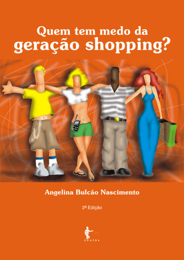 Quem tem medo da geração shopping? uma abordagem psicosocial