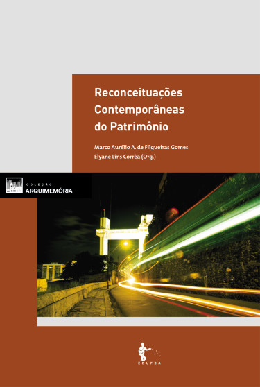 Reconceituações contemporâneas do patrimônio - Vol. 1