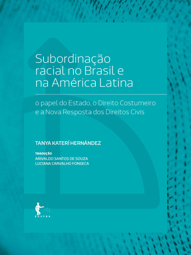 Subordinação racial no Brasil e na América Latina
