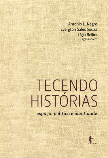 Tecendo histórias; espaço, política e identidade
