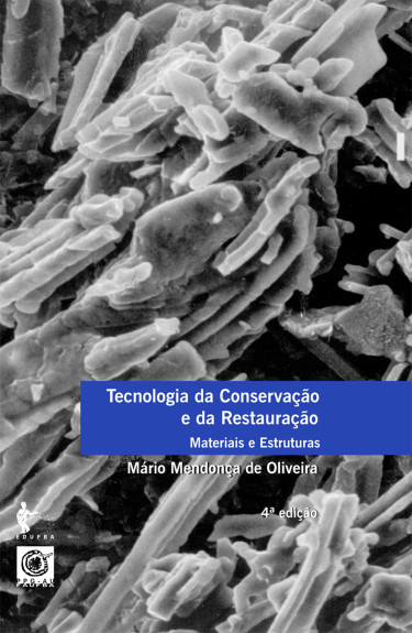 Tecnologia da conservação e da restauração - materiais e estruturas