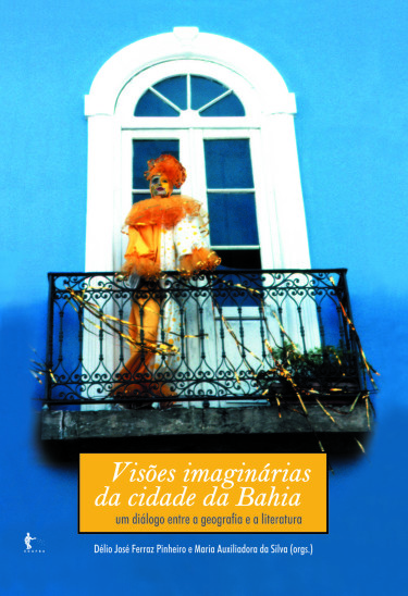 Visões imaginárias da cidade da Bahia