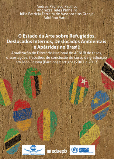 O Estado da Arte sobre Refugiados, Deslocados Internos, Deslocados Ambientais e Apátridas no Brasil