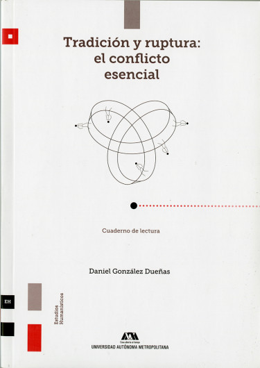 Tradición y ruptura: el conflicto esencial