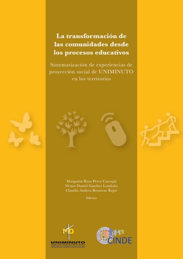 La transformación de las comunidades desde los procesos Educativos
