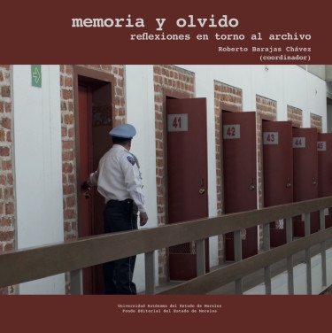 Memoria y olvido. Reflexiones en torno al archivo