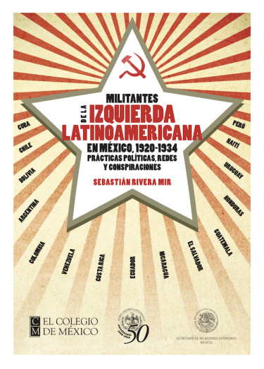 Militantes de la izquierda latinoamericana en México, 1920-1934