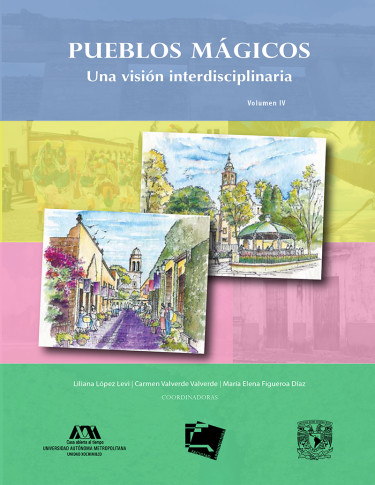 Pueblos mágicos. Volumen 4